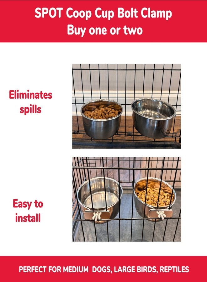 SPOT Coop Cup Bolt Clamp - Stainless Steel Hanging Bowl for Pet Crates, Easy Install, Chew-Proof, Removable Water/Kibble Bowl for Medium Dogs, Cats, Large Birds, Reptiles - 3.75 Cups (30 Oz) - Image 2